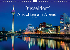 Düsseldorf – Ansichten am Abend (Wandkalender 2021 DIN A4 quer) von Hoffmann,  Klaus
