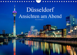 Düsseldorf – Ansichten am Abend (Wandkalender 2022 DIN A4 quer) von Hoffmann,  Klaus