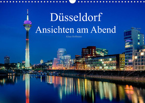 Düsseldorf – Ansichten am Abend (Wandkalender 2023 DIN A3 quer) von Hoffmann,  Klaus