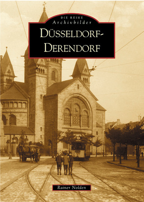 Düsseldorf – Derendorf von Nolden,  Rainer