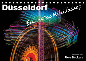 Düsseldorf – Ein buntes Kaleidoskop (Tischkalender 2023 DIN A5 quer) von Beckers,  Uwe