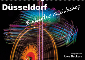 Düsseldorf – Ein buntes Kaleidoskop (Wandkalender 2020 DIN A2 quer) von Beckers,  Uwe