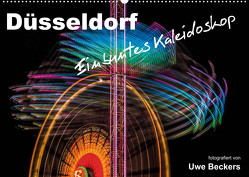 Düsseldorf – Ein buntes Kaleidoskop (Wandkalender 2023 DIN A2 quer) von Beckers,  Uwe