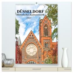 Düsseldorf – Historisches Kaiserswerth (hochwertiger Premium Wandkalender 2024 DIN A2 hoch), Kunstdruck in Hochglanz von pixs:sell,  pixs:sell