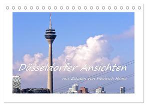 Düsseldorfer Ansichten mit Zitaten von Heinrich Heine (Tischkalender 2024 DIN A5 quer), CALVENDO Monatskalender von Hackstein,  Bettina