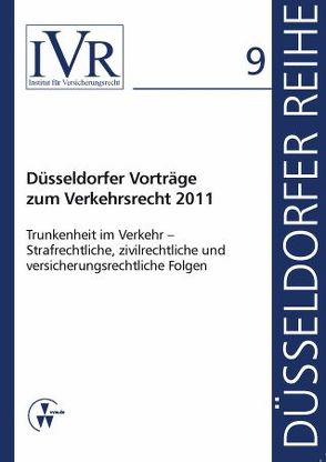 Düsseldorfer Vorträge zum Verkehrsrecht 2011 von Looschelders,  Dirk, Michael,  Lothar