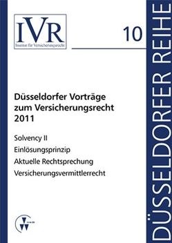 Düsseldorfer Vorträge zum Versicherungsrecht 2011 von Looschelders,  Dirk, Michael,  Lothar