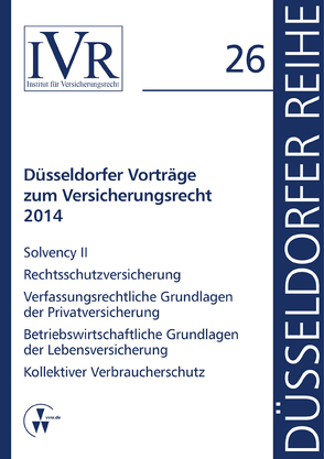 Düsseldorfer Vorträge zum Versicherungsrecht 2014 von Looschelders,  Dirk, Michael,  Lothar