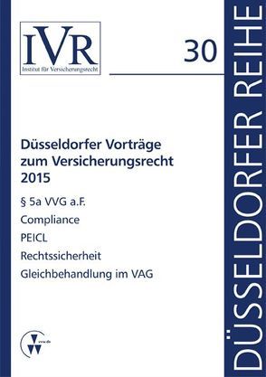 Düsseldorfer Vorträge zum Versicherungsrecht 2015 von Looschelders,  Dirk, Michael,  Lothar