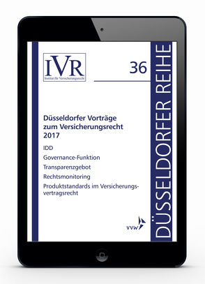 Düsseldorfer Vorträge zum Versicherungsrecht 2017 von Looschelders,  Dirk, Michael,  Lothar