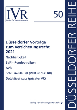 Düsseldorfer Vorträge zum Versicherungsrecht 2021 von Looschelders,  Dirk, Michael,  Lothar