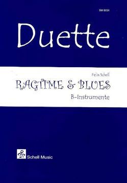 Duette: Ragtime & Blues von Felix,  Schell