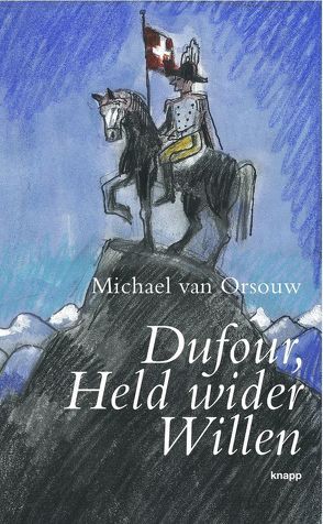 Dufour, Held wider Willen von Orsouw,  Michael van