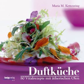 Duftküche von Barci,  Peter, Kettenring,  Maria M., Mayer-Raichle,  Ulla