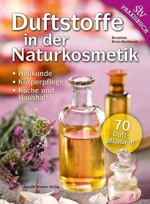 Duftstoffe in der Naturkosmetik von Bross-Burkhardt,  Brunhilde