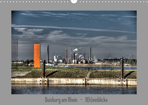 Duisburg am Rhein – R(h)einblicke (Wandkalender 2022 DIN A3 quer) von Petsch,  Joachim