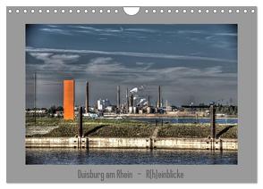 Duisburg am Rhein – R(h)einblicke (Wandkalender 2024 DIN A4 quer), CALVENDO Monatskalender von Petsch,  Joachim