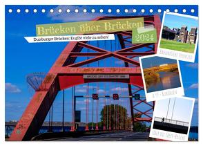 Duisburg – Brücken über Brücken (Tischkalender 2024 DIN A5 quer), CALVENDO Monatskalender von Fritsche,  Klaus