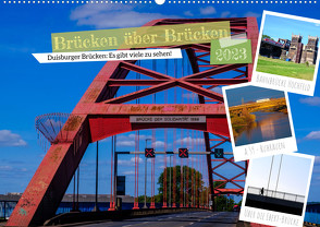 Duisburg – Brücken über Brücken (Wandkalender 2023 DIN A2 quer) von Fritsche,  Klaus