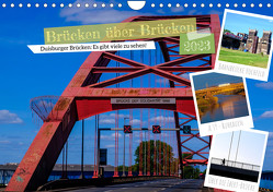 Duisburg – Brücken über Brücken (Wandkalender 2023 DIN A4 quer) von Fritsche,  Klaus