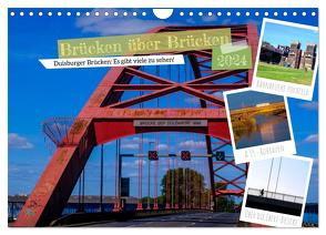 Duisburg – Brücken über Brücken (Wandkalender 2024 DIN A4 quer), CALVENDO Monatskalender von Fritsche,  Klaus