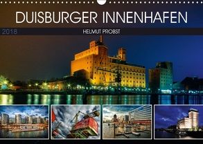 Duisburger Innenhafen (Wandkalender 2018 DIN A3 quer) von Probst,  Helmut