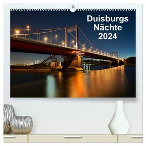 Duisburgs Nächte (hochwertiger Premium Wandkalender 2024 DIN A2 quer), Kunstdruck in Hochglanz von Heymanns,  Rolf
