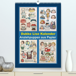 Dukke Lise Kalender – Anziehpuppen aus Papier (Premium, hochwertiger DIN A2 Wandkalender 2022, Kunstdruck in Hochglanz) von Erbs,  Karen