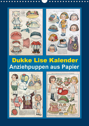 Dukke Lise Kalender – Anziehpuppen aus Papier (Wandkalender 2021 DIN A3 hoch) von Erbs,  Karen