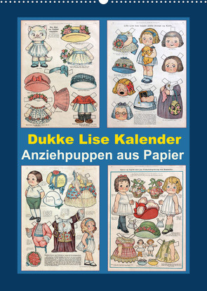 Dukke Lise Kalender – Anziehpuppen aus Papier (Wandkalender 2022 DIN A2 hoch) von Erbs,  Karen