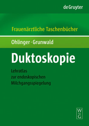 Duktoskopie von Grünwald,  Susanne, Ohlinger,  Ralf
