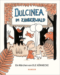 Dulcinea im Zauberwald von Könnecke,  Ole