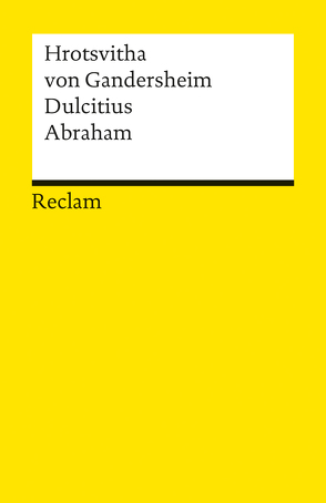 Dulcitius. Abraham von Hrotsvitha von Gandersheim