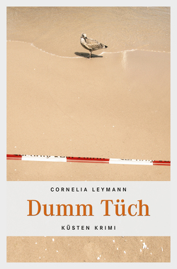 Dumm Tüch von Leymann,  Cornelia