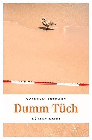 Dumm Tüch von Leymann,  Cornelia