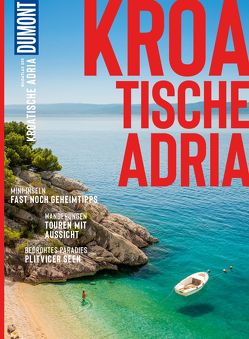 DuMont Bildatlas E-Book Kroatische Adria von Heuer,  Frank, Schetar-Köthe,  Daniela