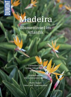 DuMont BILDATLAS Madeira von Henss,  Rita, Leue,  Holger