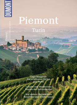 DuMont BILDATLAS Piemont, Turin von Henss,  Rita, Kirchgessner,  Markus