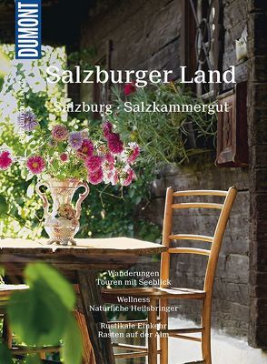 DuMont Bildatlas Salzburger Land von Anzenberger,  Christina, Anzenberger,  Toni, Spath,  Mag.Stefan