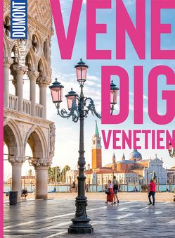 DuMont Bildatlas Venedig, Venetien von Anzenberger,  Toni, Henss,  Rita