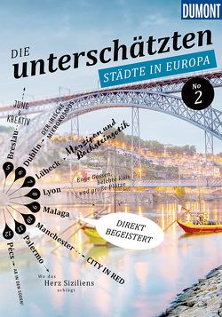 DuMont Bildband Die unterschätzten Städte in Europa No. 2 von Adams,  Nicoletta, Biege,  Bernd, Bötig,  Klaus, Eickhoff,  Matthias, Fridrich,  Patricia, Fröhling,  Stefan, García Blázquez,  Manuel, Kalmbach,  Gabriele, Luft,  Maria, Mesina,  Caterina, Neder,  Sarah, Reuss,  Andreas, Saladin,  Barbara, Strohmaier,  Jürgen, Völler,  Susanne