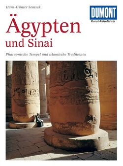 DuMont Kunst-Reiseführer Ägypten und Sinai von Semsek,  Hans Günter