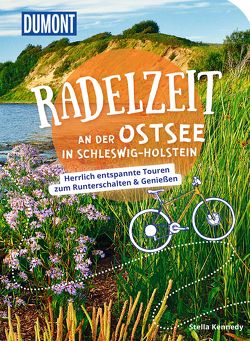 DuMont Radelzeit an der Ostsee in Schleswig-Holstein von Kennedy,  Tatjana