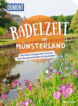 DuMont Radelzeit im Münsterland von Jäger,  Katrin
