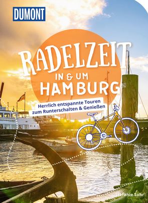 DuMont Radelzeit in und um Hamburg von Sohr,  Stefanie