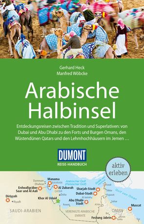 DuMont Reise-Handbuch Reiseführer Arabische Halbinsel von Heck,  Gerhard, Wöbcke,  Manfred