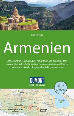 DuMont Reise-Handbuch Reiseführer Armenien von Flaig,  Torsten