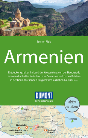 DuMont Reise-Handbuch Reiseführer Armenien von Flaig,  Torsten