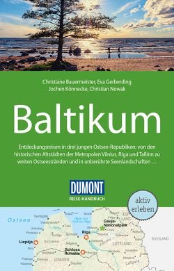 DuMont Reise-Handbuch Reiseführer Baltikum von Bauermeister,  Christiane, Gerberding,  Eva, Könnecke,  Jochen, Nowak,  Christian