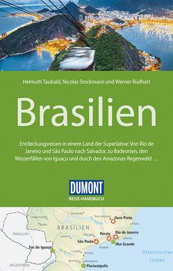 DuMont Reise-Handbuch Reiseführer Brasilien von Rudhart,  Werner, Stockmann,  Nicolas, Taubald,  Helmuth